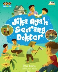 Image of Semua Nggak Sama : Jika Ayah Seorang Dokter